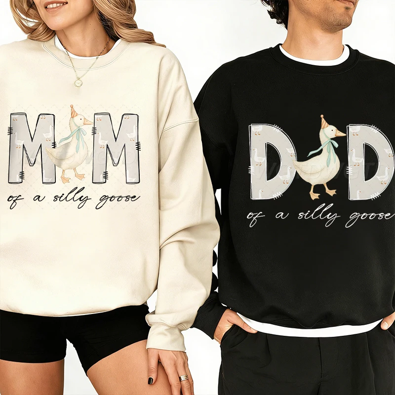 

Mom/Dad Of A Silly Goose Print Sweatshirts Fun Animal Goose Couple Matching Clothing Women Men Crewneck Anniversary Pullover