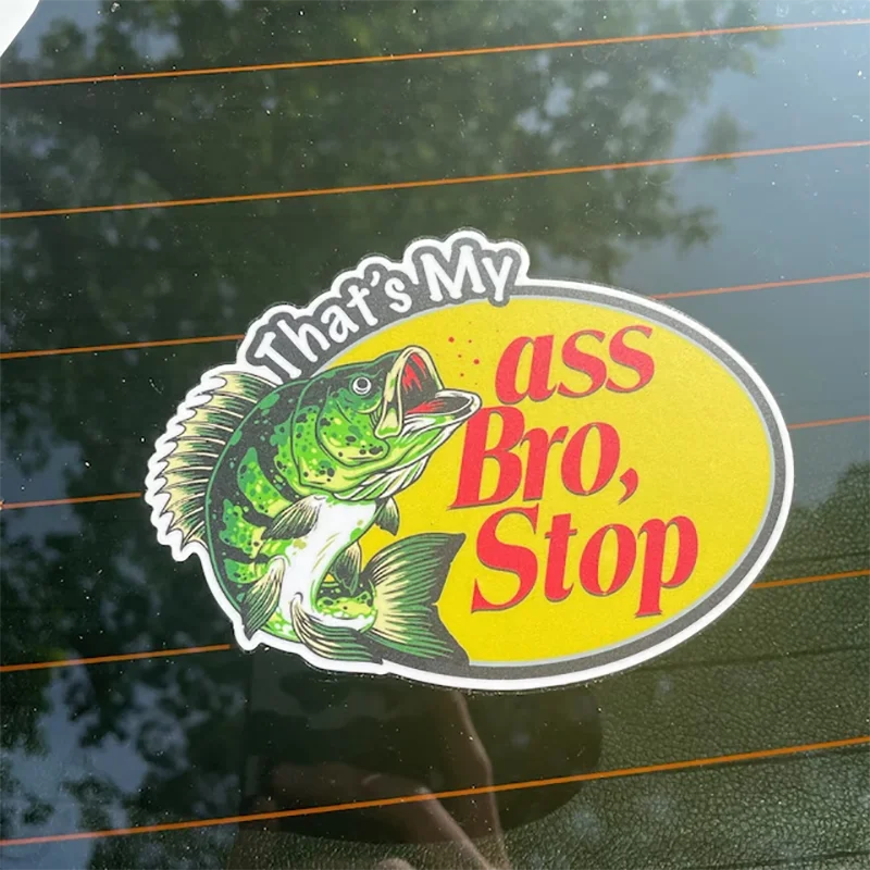 Funny  Word Car Stickers That\'s My Ass Bro Stop Sticker Pack Exterior Accessories Waterproof PVC Decals