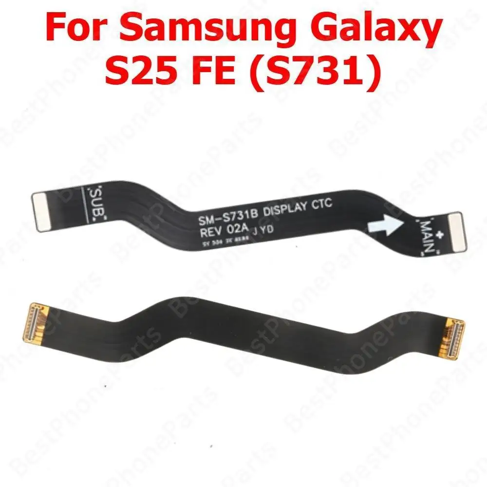 LCD Flex Cable For Samsung Galaxy S25 FE S25FE S731 LCD Display Connector Flex Cable Mobile Phone Replacement Parts