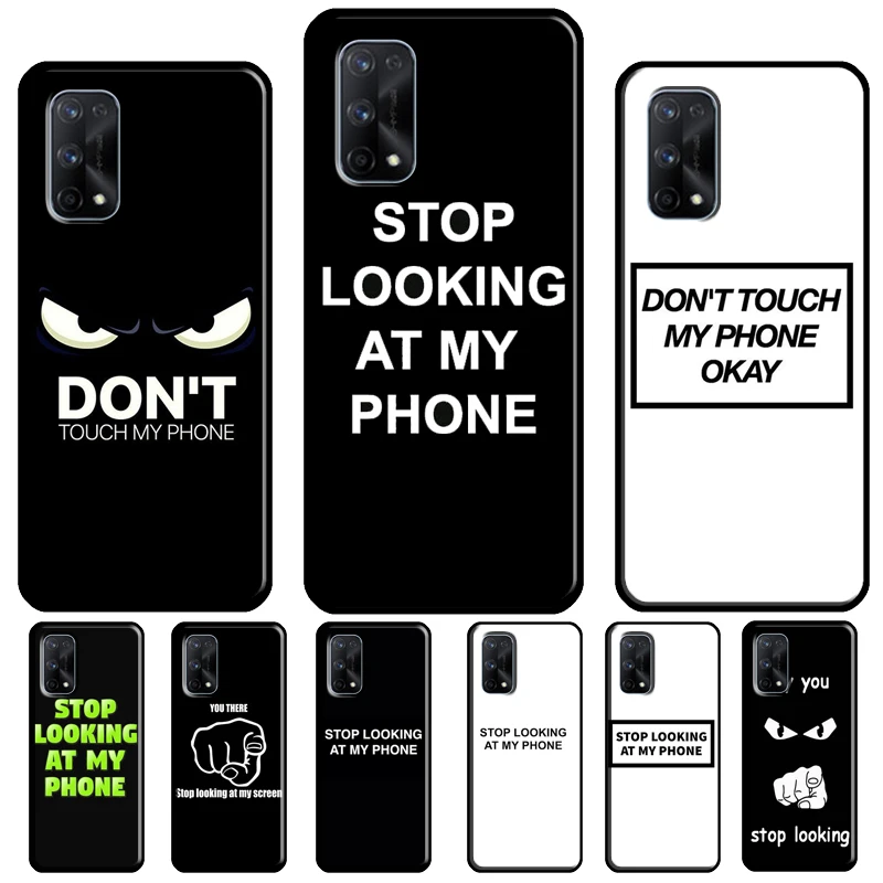 Stop looking at my phone For Realme 10 11 Pro Plus GT Neo 5 C55 C35 C33 C31 C30 C21Y OnePlus Nord CE 2 3 Lite Case