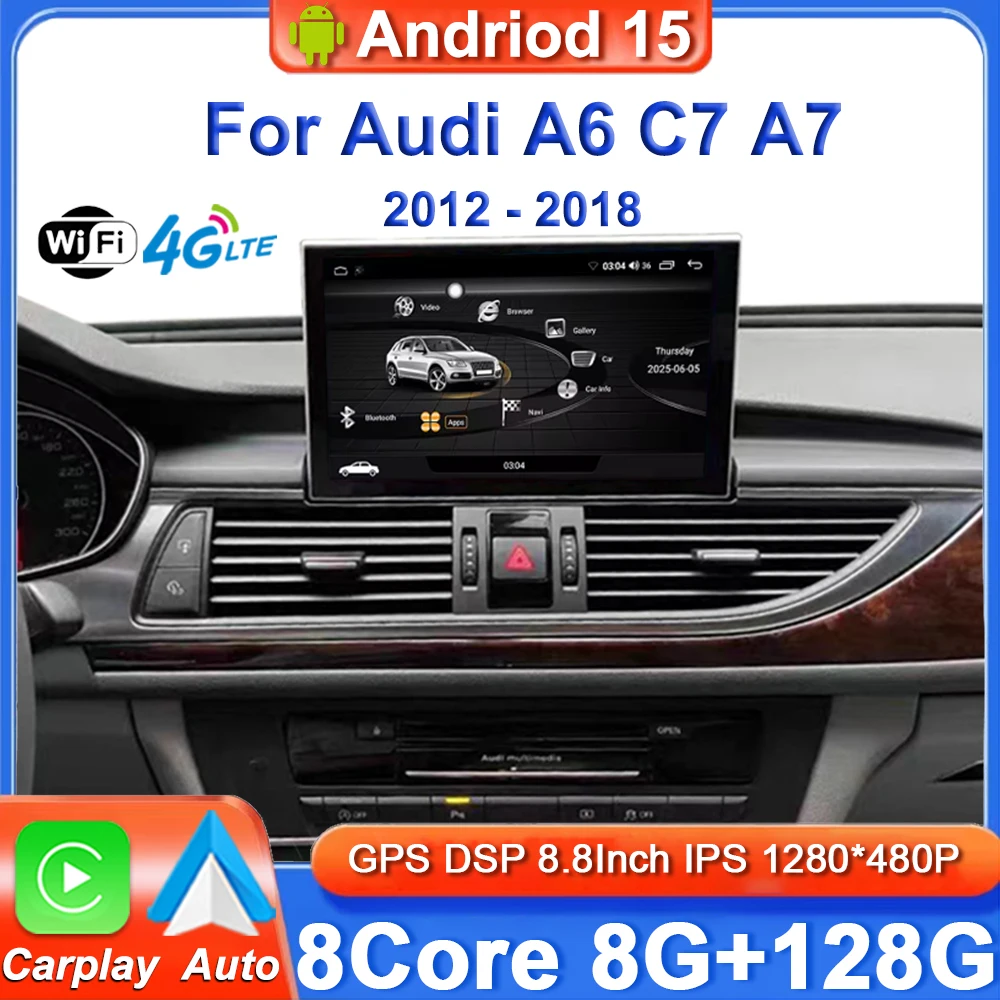 Android 15 Carplay Car Multimedia Player For Audi A6 C7 A7 2012~2018 Touch Screen 4G Music Stereo GPS Navi 8GB 128GB Auto Radio