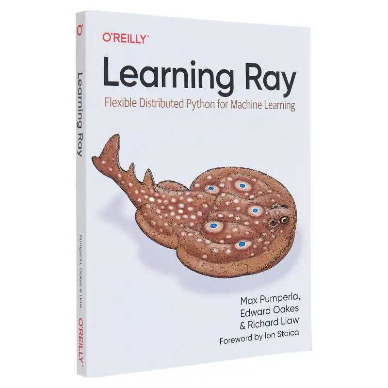 كتاب Learning Ray المرن الموزع Python لآلة التعلم ماكس Pumperla OReilly Media 9781098117221 #1