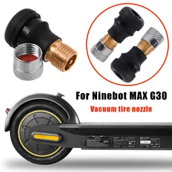 For NineVacuum Tubeless Air Valve For Nine Max G30 Tires Electric Scooter Segway Inflatable Air Nozzle Outdoor Accessory