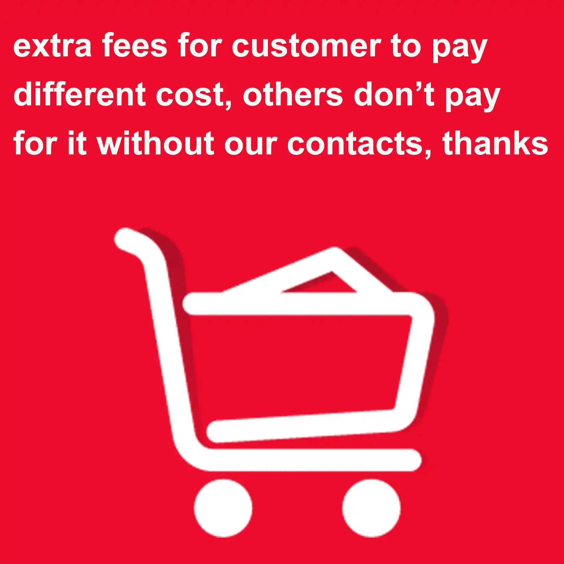extra fees For special customers