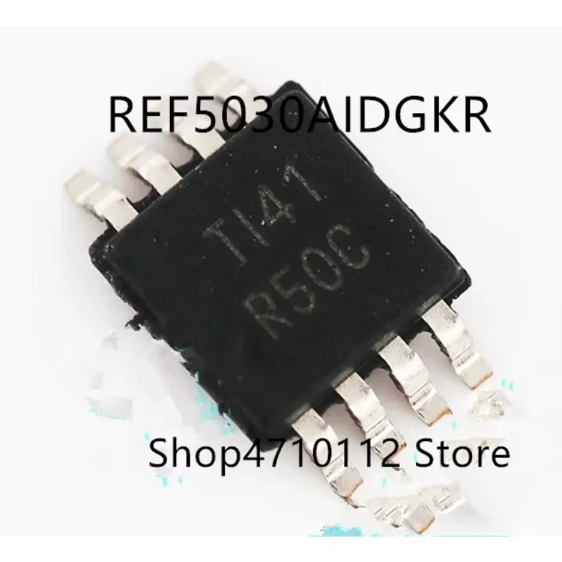 

Free shipping NEW 10PCS/LOT REF5030AIDGKR REF5030 MARKING R50C.REF5025AIDGKR REF5025 MARKING R50B MSOP-8