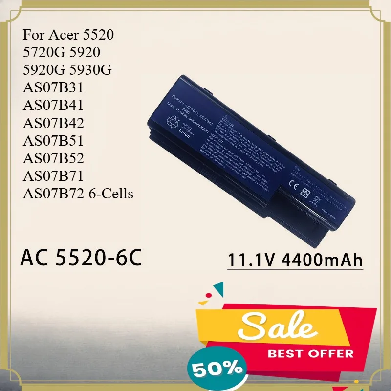 

AS07B31 Laptop Battery for Acer 5520 5720G 5920 5920G 5930G AS07B31 AS07B41 AS07B42 AS07B51 AS07B52 AS07B71 AS07B72 6-Cells