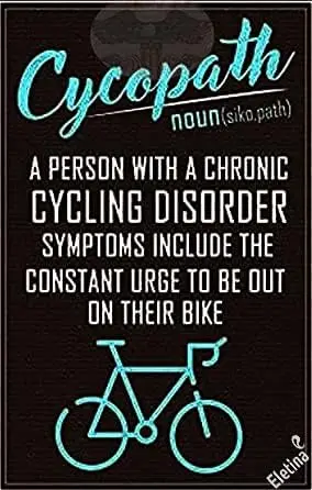 ELEtina Vintage Metal Tin Sign Cycopath Noun A Person with A Chronic Cycling Disorder Out On Their Bike - Bicycle S Décor - Thes