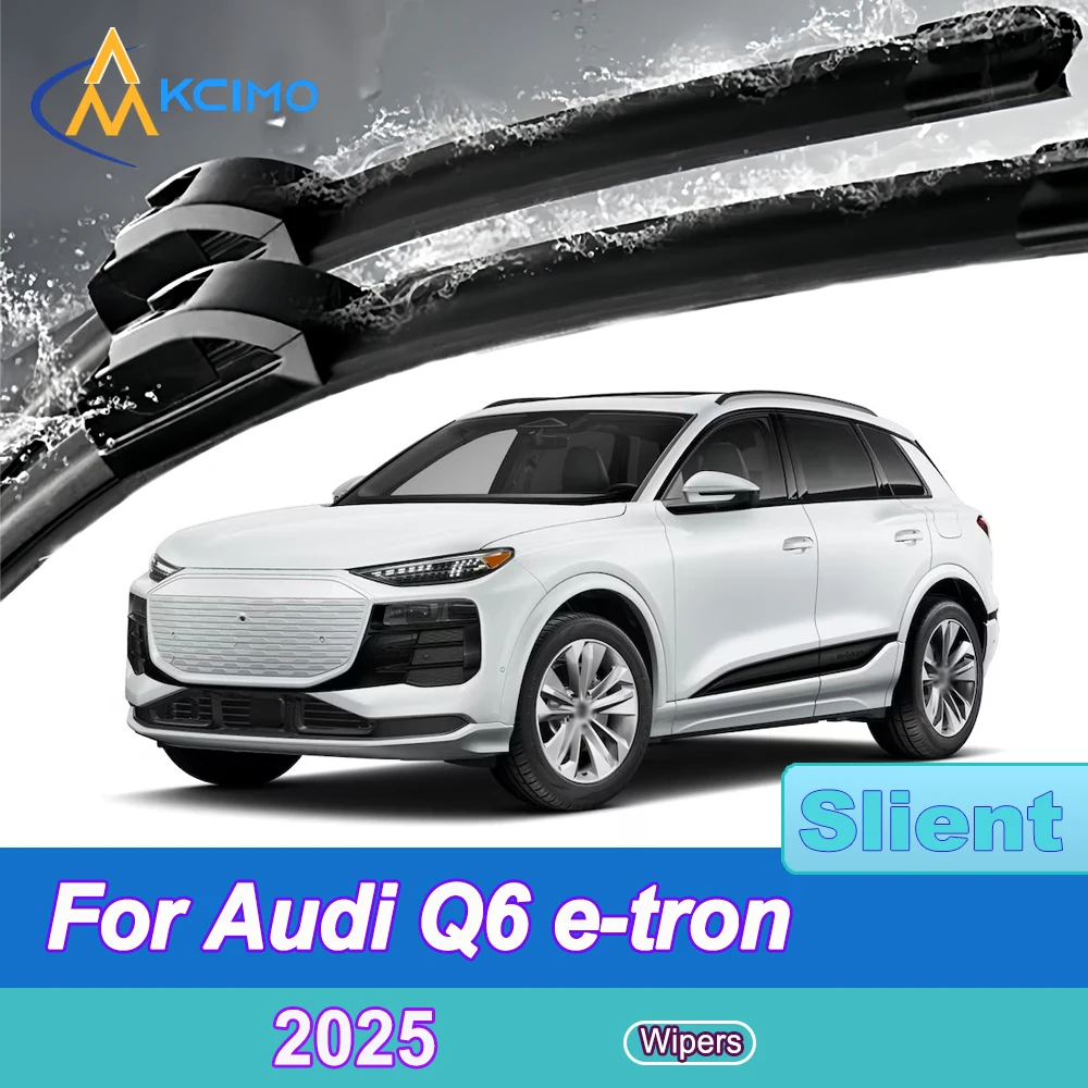 

Wiper Front Wiper Blades For Audi Q6 e-tron 2025 Windshield Windscreen Front Window Accessories