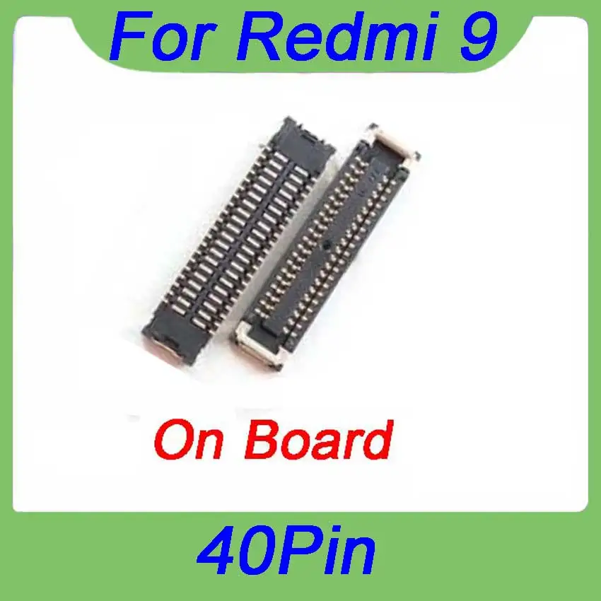 2Pcs  For Xiaomi Redmi 9 Screen Plug Flex 40pin  LCD Display FPC Connector On Boar