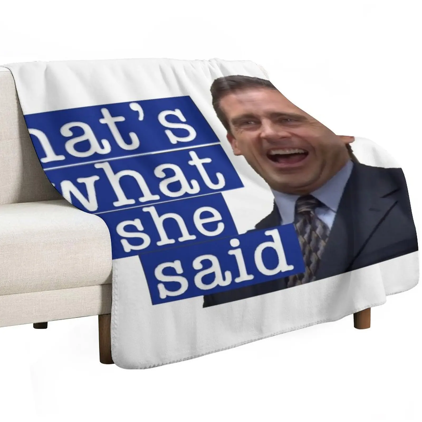 The office that’s what she’s said Throw Blanket Stylish Decor Blanket Gift for Friends Roommate