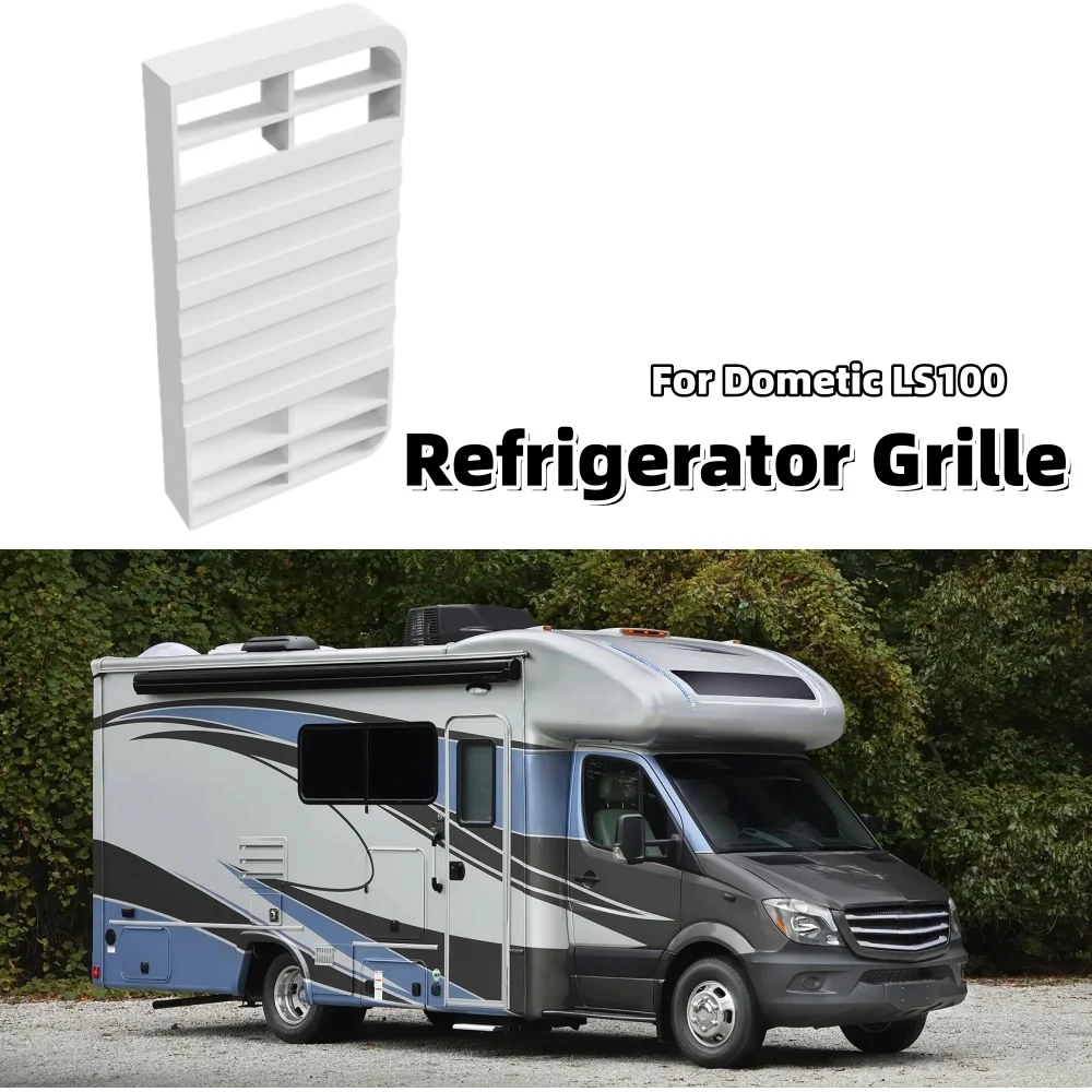 RV Refrigerator Grille Replacement Caravan Motorhome Camper Freezer Parts Car Refrigerators Accessories For Dometic LS100