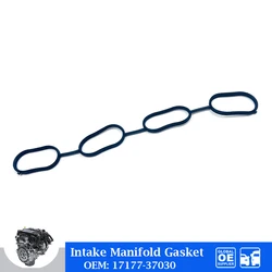 Intake Manifold Gasket For Toyota 2ZR 1ZR LEXUS C-HR Corolla Yaris VIOS Prius CT200H Engine Auto Car Accessories OE 17177-37030