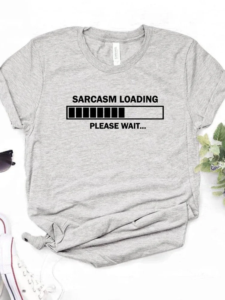 Women T Shirt Sarcasm Loading Please Wait Letters Print Tshirt Women Short Sleeve O Neck Loose T-shirt Ladies Causal Tee Shirt