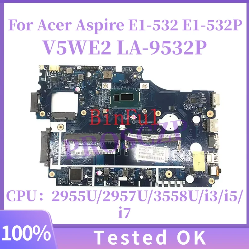 

For Acer Aspire E1-532 E1-532P Laptop Motherboard V5WE2 LA-9532P With Intel i3 i5 i7 CPU DDR3L NBMFM11008 NB.MFM11.00E 100% New