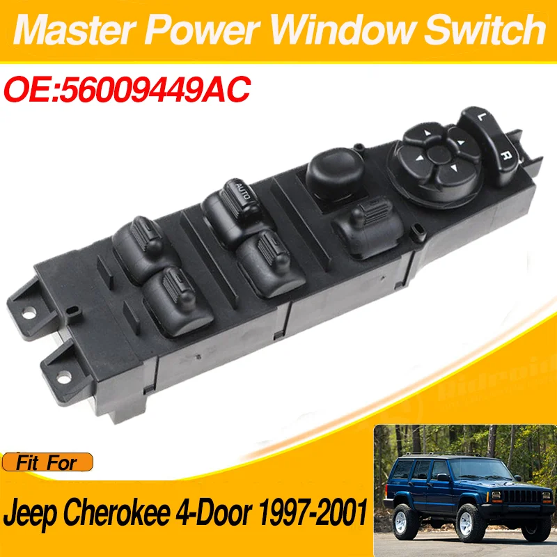 

For Jeep Cherokee 4-Door 1997 1998 1999 2000 2001 Electric Window Master Control Switch 56009449AC 68171681AA