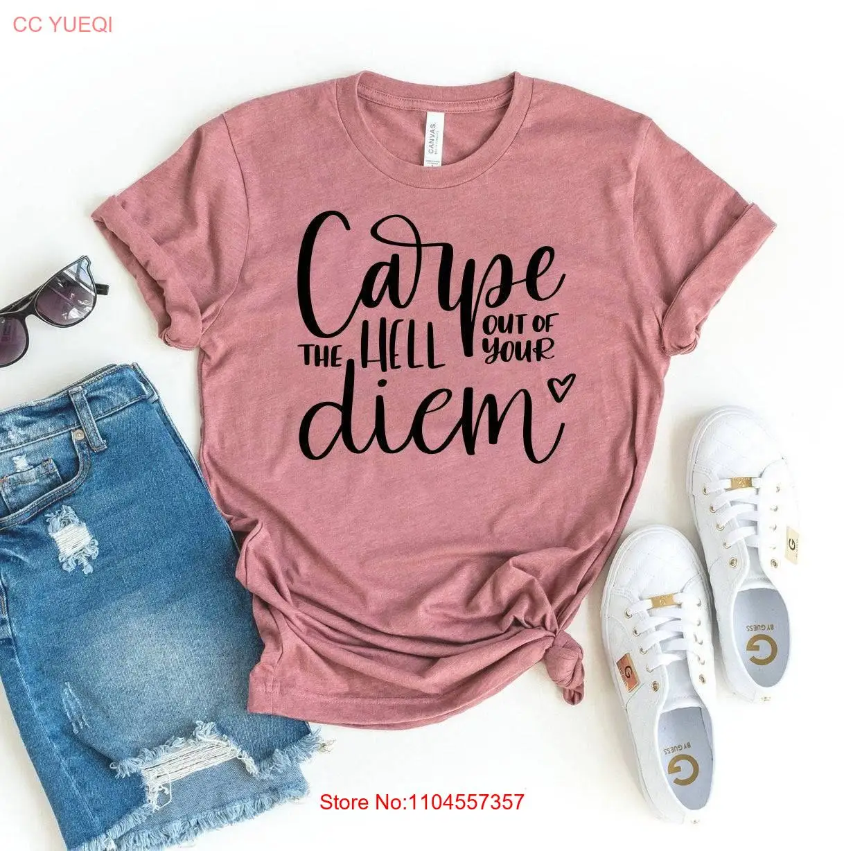 Carpe The Hell Out Of This Diem T shirt long or short sleeves