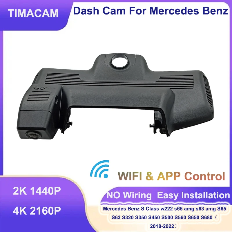 TIMACAM Dash Cam 4K Wifi Car DVR for Mercedes Benz S Class w222 S320 S350 S450 S500 S65 S63 for Maybach S Class w222 2018-2021