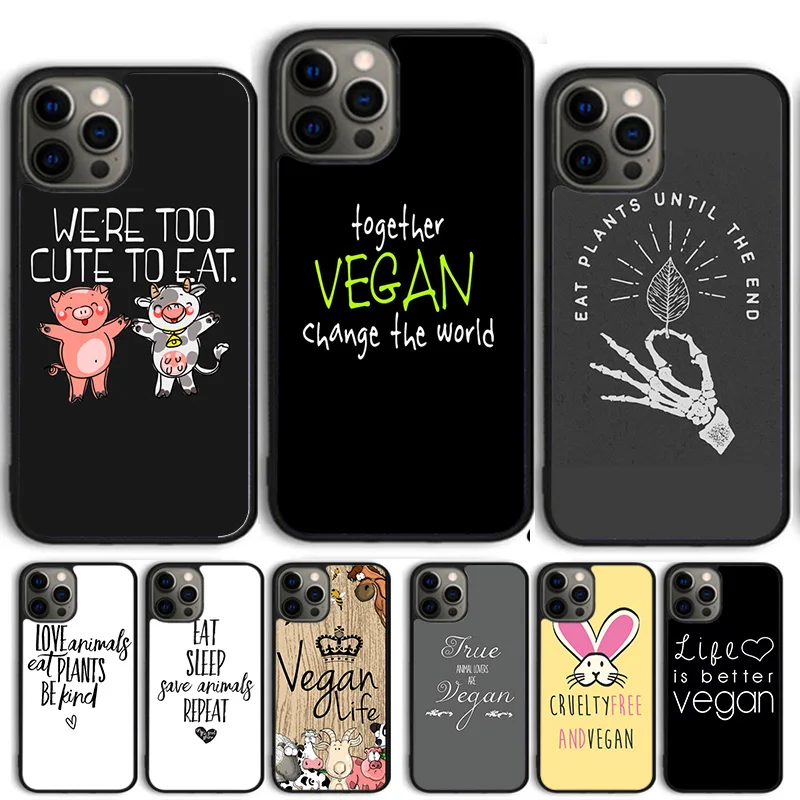 VEGAN FOOD QUOTES ANIMAL LOVE Phone Case Cover For iPhone 15 16 14 13 12 Pro Max mini 11 Pro Max XS X XR Plus