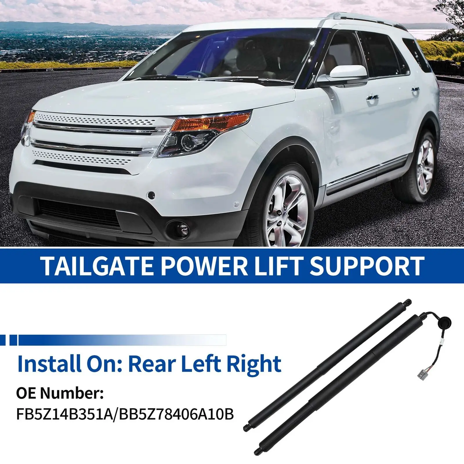 for 2011-2015 Ford Explorer trunk electric tailgate lift support rod OE: BB5Z14B351A FB5378402A55BA left BB5Z78406A10B right