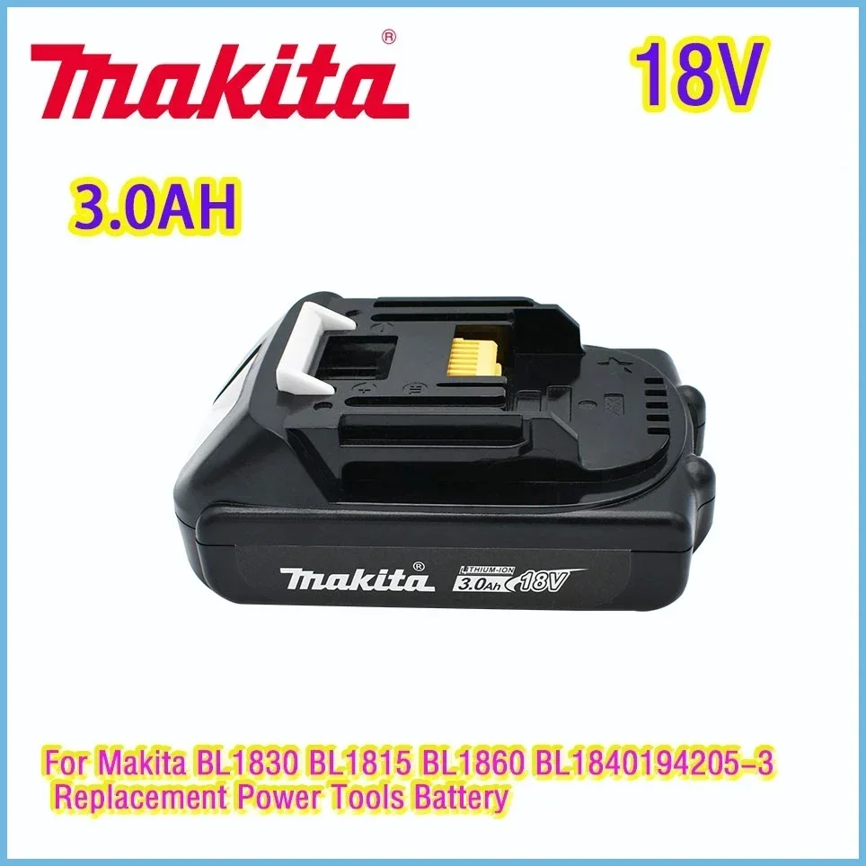 

Makita 18V 3.0Ah rechargeable lithium-ion battery suitable for Makita BL1830 BL1815 BL1860 BL1840 194205-3