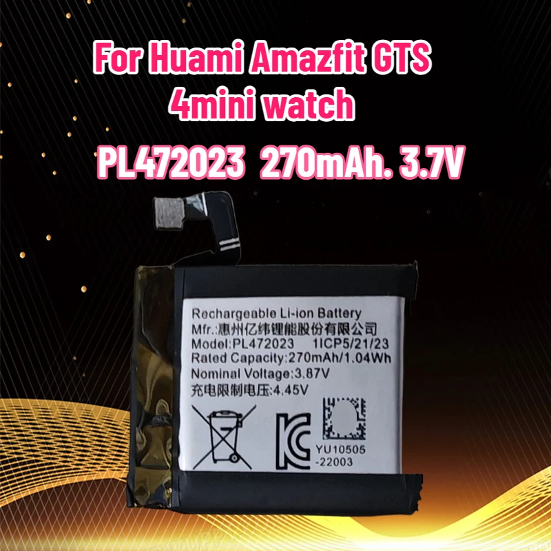 

PL472023 Battery 270mAh. 3.7V Suitable for Huami Amazfit GTS 4mini Watch