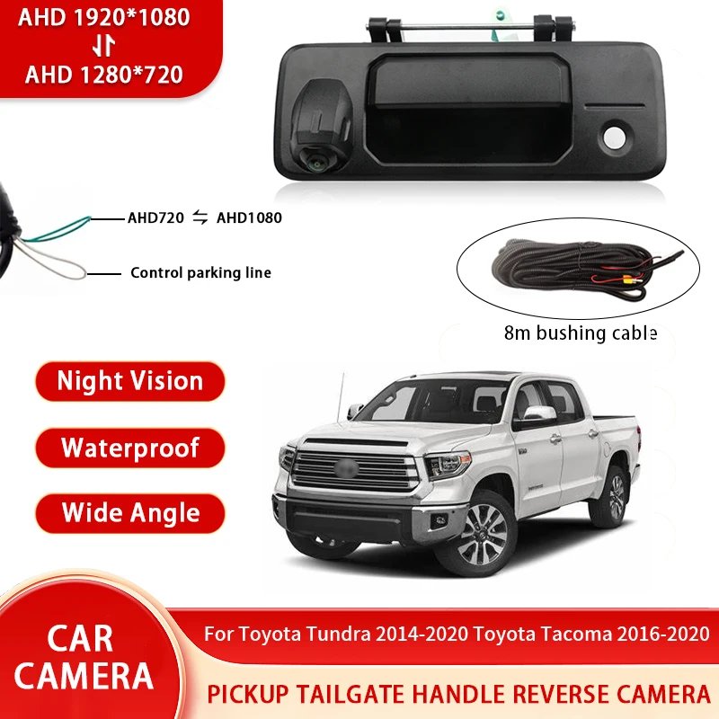 AHD 1080P NTSC Pickup Truck Tailgate Handle Rear View Reverse Camera For Toyota Tundra 2014-2020 For Toyota Tacoma 2016-2020