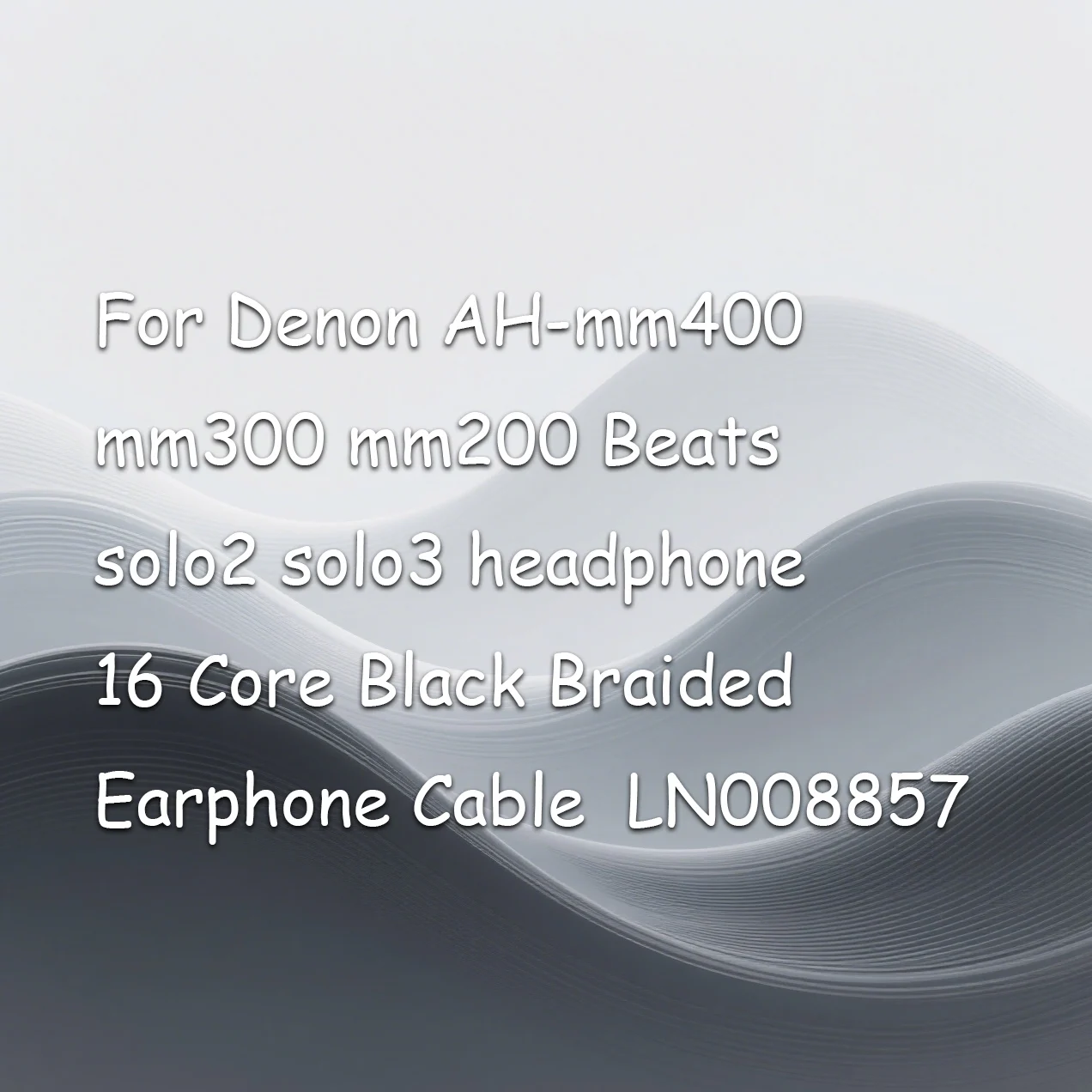 ل دينون AH-mm400 mm300 mm200 Beats Solo2 Solo3 سماعة 16 كور أسود مضفر سماعة كابل LN008857