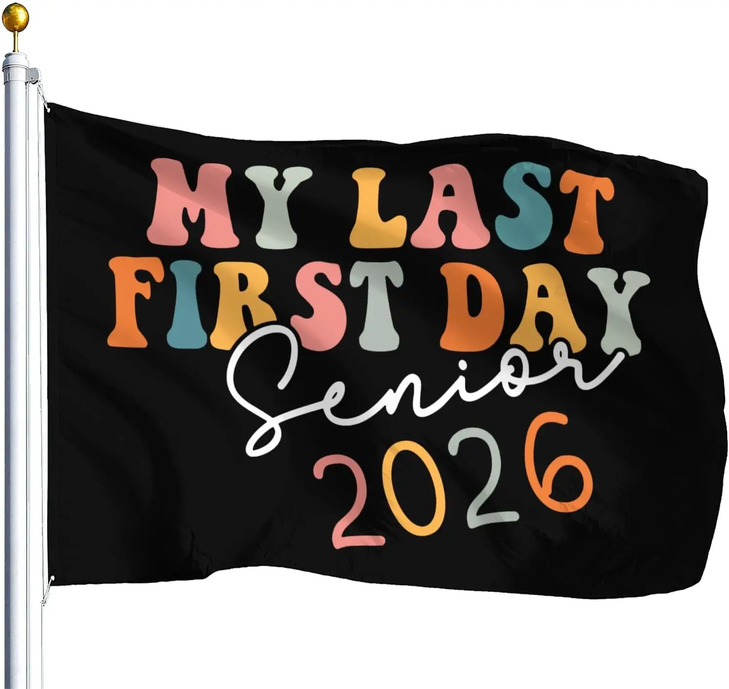 Flagicts 100% Polyester My Last First Day Senior 2026 Graduation Flags