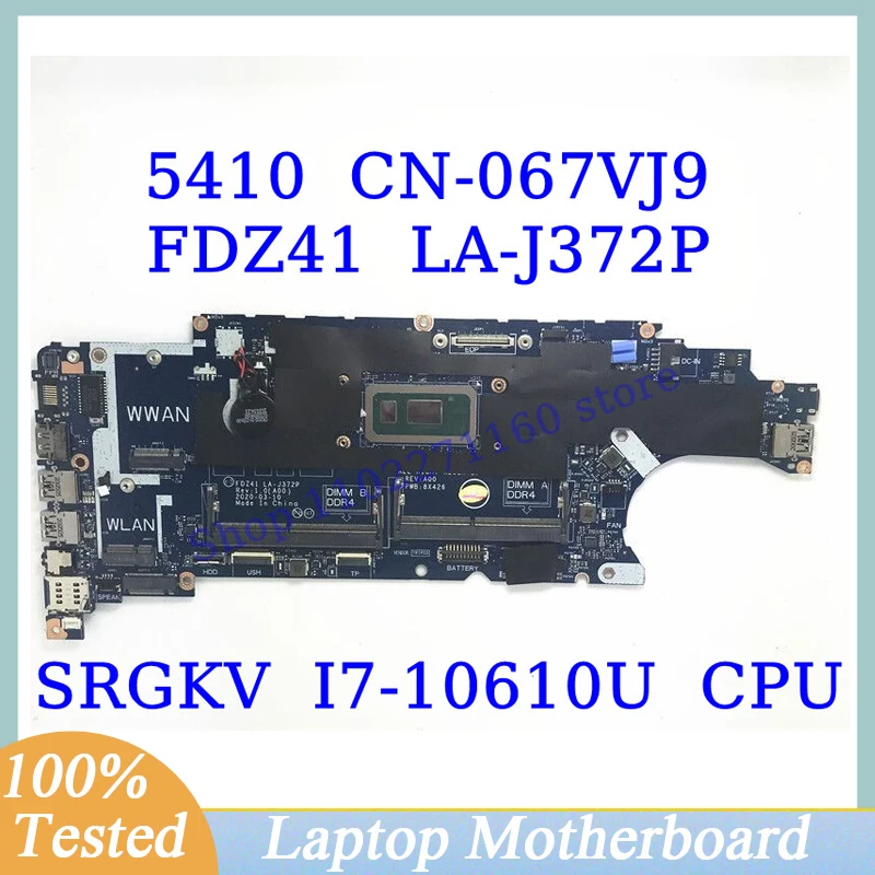 CN-067VJ9 067VJ9 67VJ9 For Dell 5410 With SRGKV I7-10610U CPU FDZ41 LA-J372P Laptop Motherboard 100%Full Tested Working Well