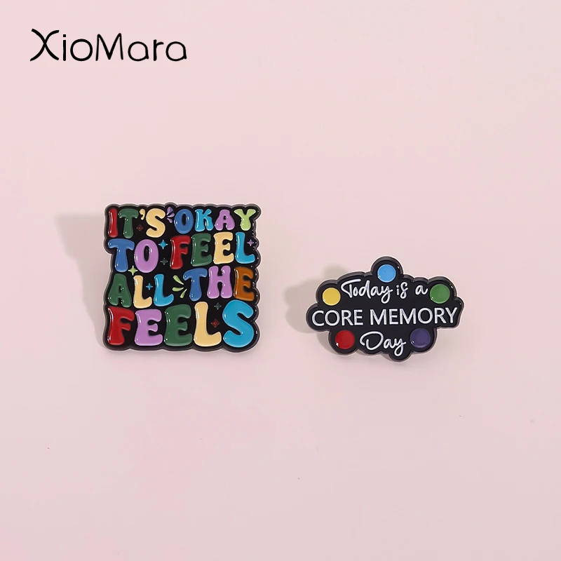 Today Is A Core Memory Day Its Okay To Feel All The Feels ADHD Enamel Pins Caring For Mental Health Brooches Lapel Badge Jewelry