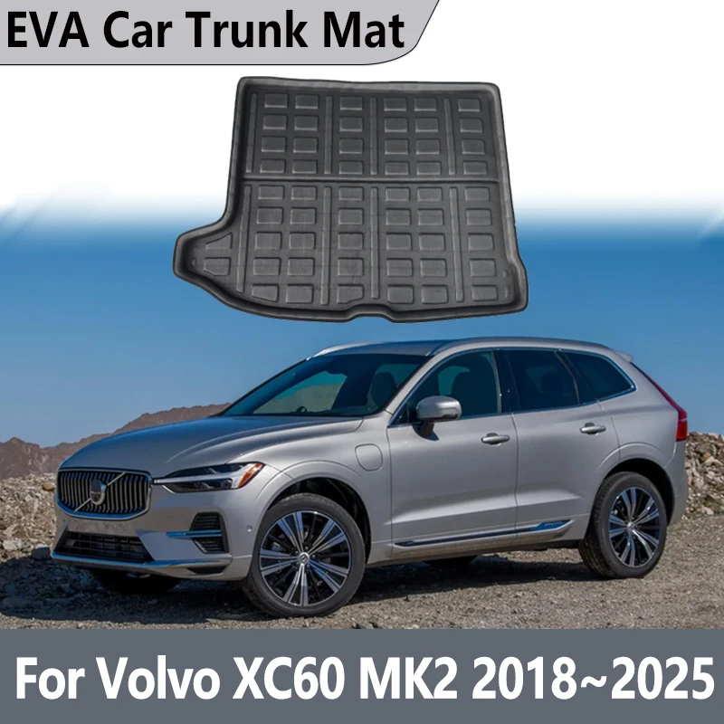 

Коврик в багажник автомобиля из ЭВА для Volvo XC60, аксессуары MK2 2018 ~ 2025 2020 2023, водонепроницаемые коврики для грузового ковра, коврик для хранения, автоаксессуары