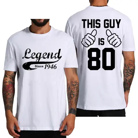 Men's Funny Legend since 1946 T-Shirt Casual Tee Shirt Personalizable This Guy Is 80 Years Old Print Mens Top clothes CS01