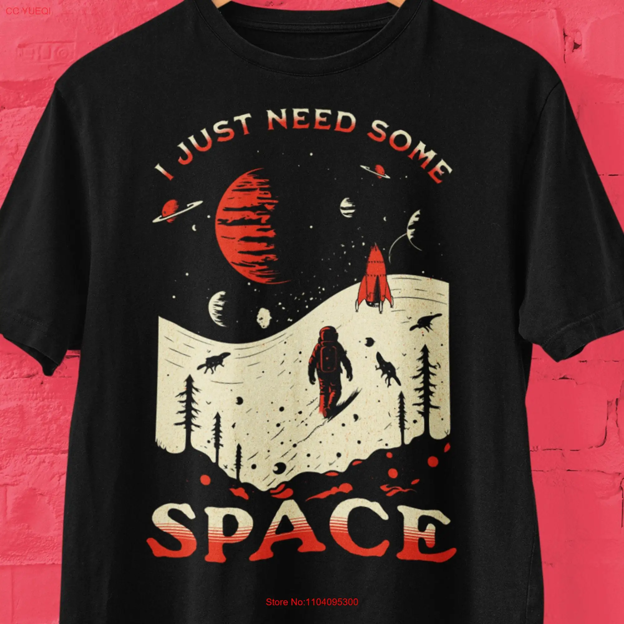 Space Exploration T Shirt I Just Need Some Funny Astronaut Lover  long or short sleeves