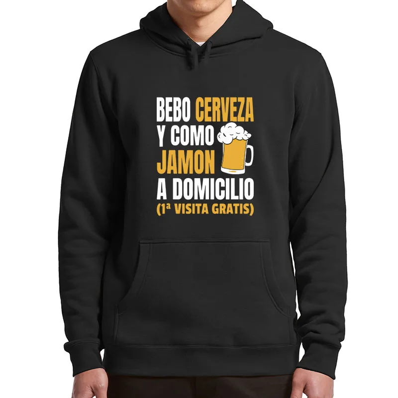 

I Drink Beer And Eat Jamon Hoodies Humor Spanish Saying Funny Gift Hooded Sweatshirt Y2k Soft Casual Pullover For Men Women