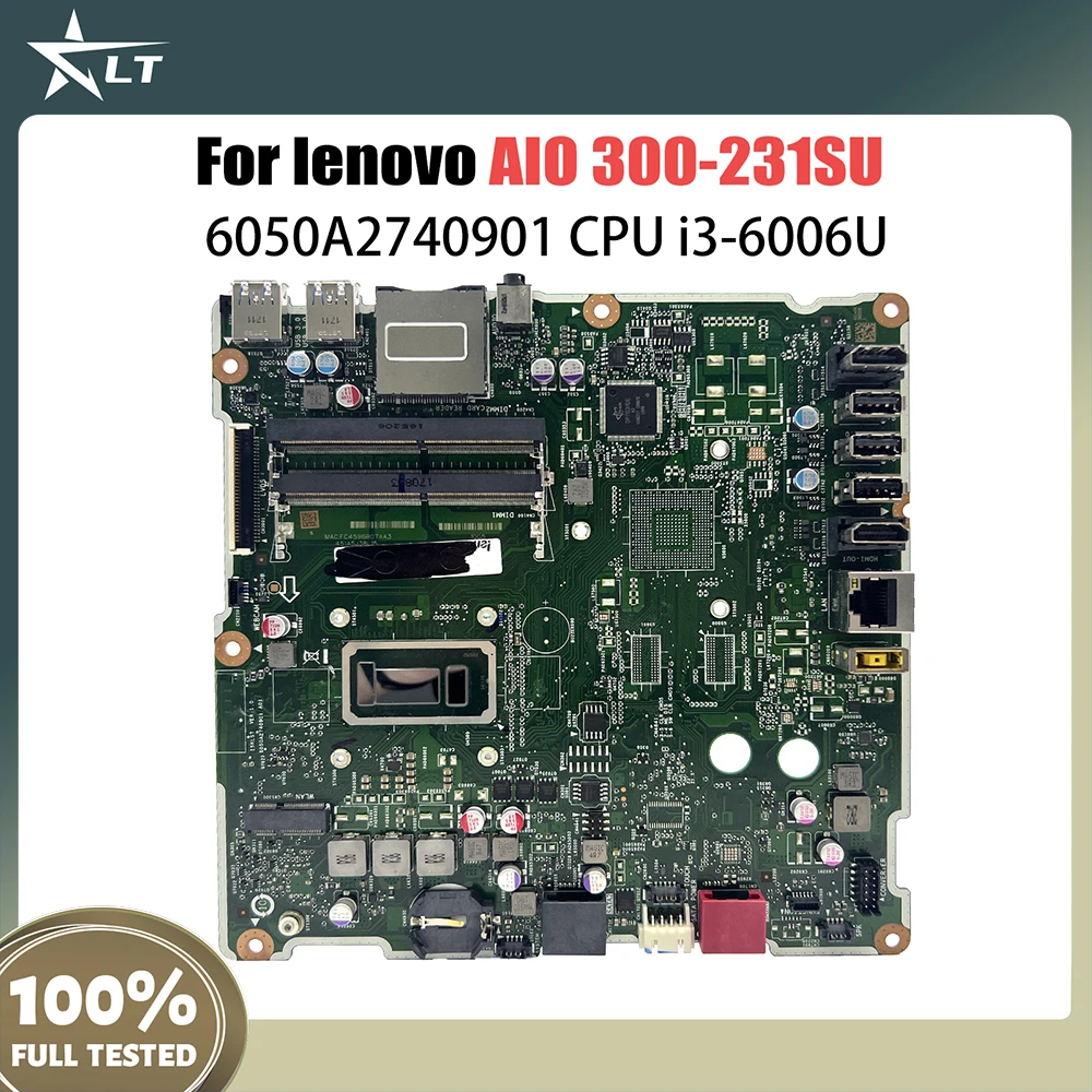 

Mainboard For LENOVO AIO 300-231SU Motherboard 00XG029 6050A2740901 With i3-6006U CPU Tested OK