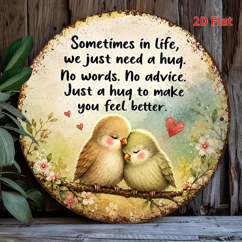 2D Flat, 2D Flat Wooden Sign: Embracing Birds with Heartfelt Message Decorative Wood Plaque — Vintage Distressed Round Base, Two
