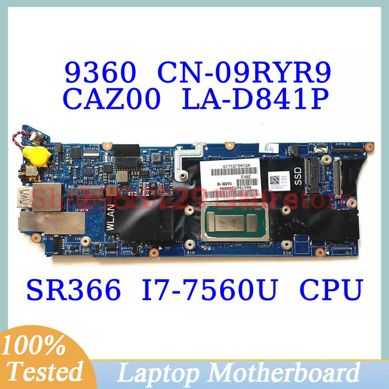 CN-09RYR9 09RYR9 9RYR9 Para Dell 9360 Com SR366 I7-7560U CPU 16GB CAZ00 LA-D841P Laptop Motherboard Mainboard 100% Totalmente Funcional