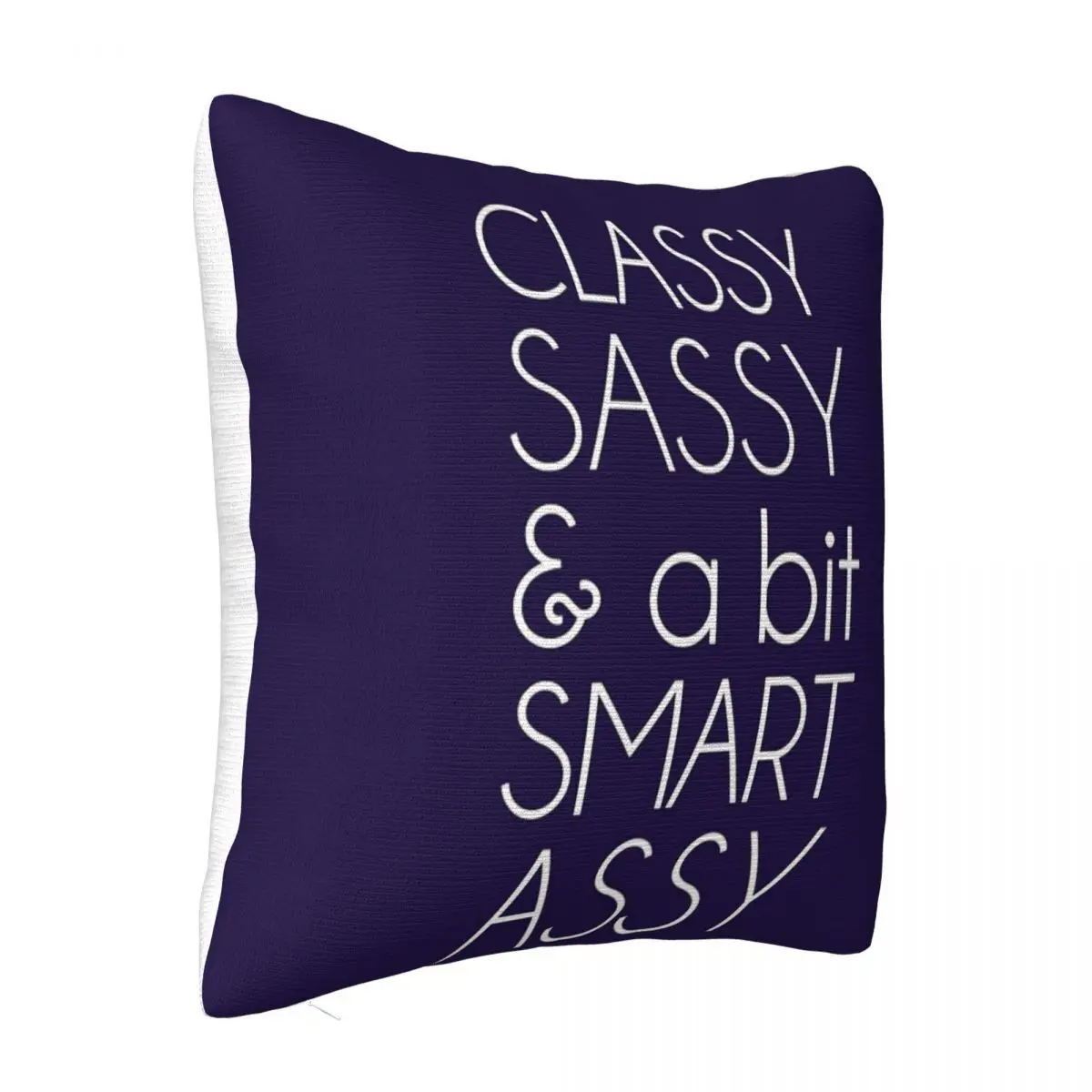 Classy Sassy And A Bit Smart Assy Pillow Case Pillows Cover 45X45 Cushions Cover Pillow Case Pillow Cover