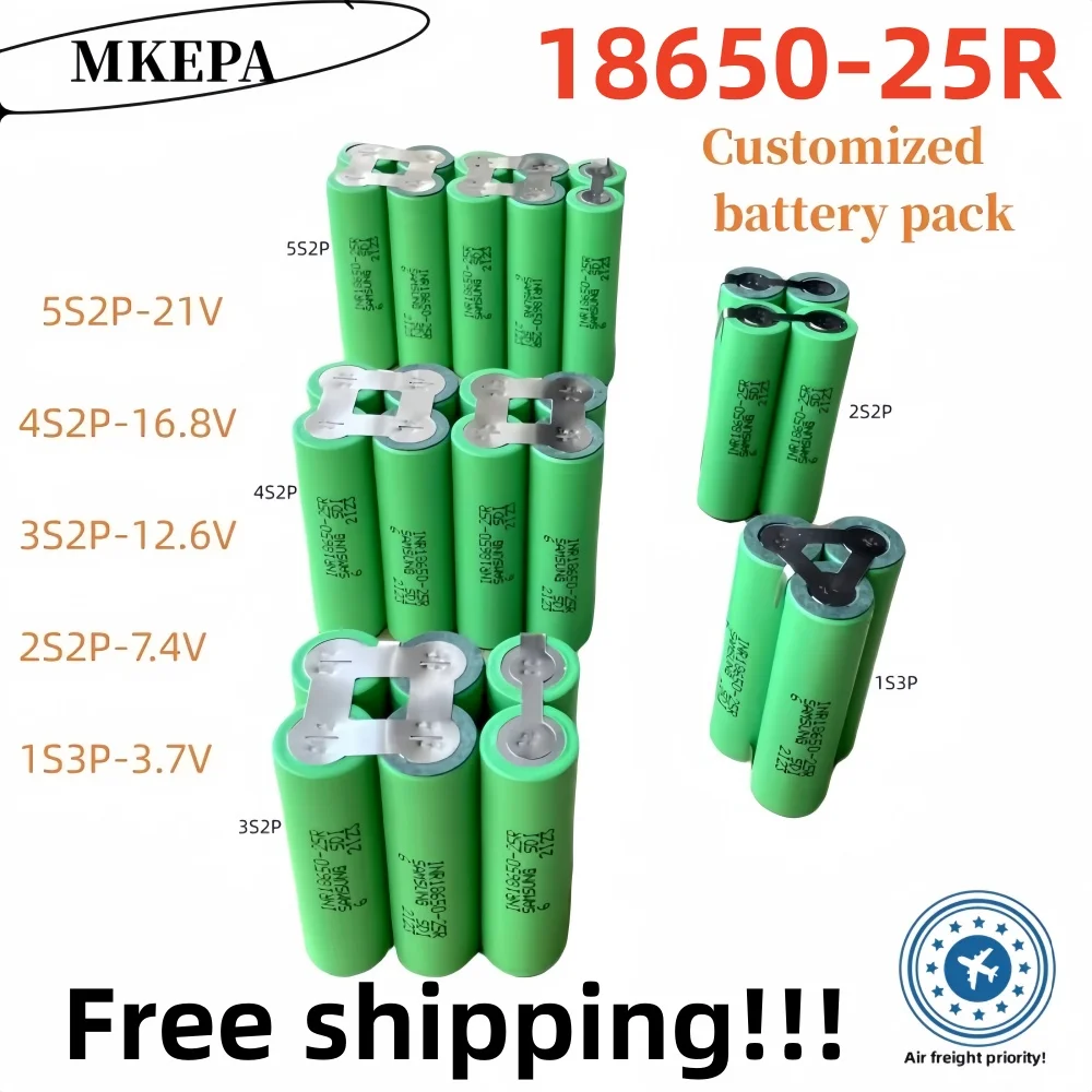 

18650 25R lithium battery pack, 1S3P-3.7V, 2S2P-7.4V, 3S2P-12.6V, 4S2P-16.8V, 5S2P-21V. Suitable for screwdrivers, etc