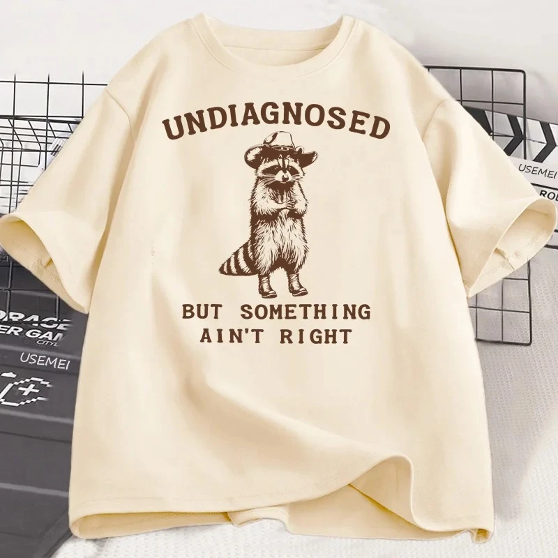 

Undiagnosed But Something Ain't Right T Shirt Women Funny T-Shirt Silly Graphic Tee Harajuku Short Sleeve Tee Shirt
