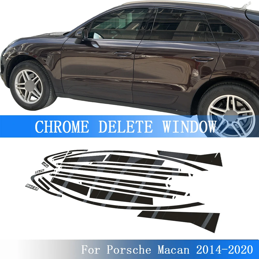 Glossy Black Chrome Delete Sticker For Porsche Macan 2014-2020 Car Window Exterior Trimy