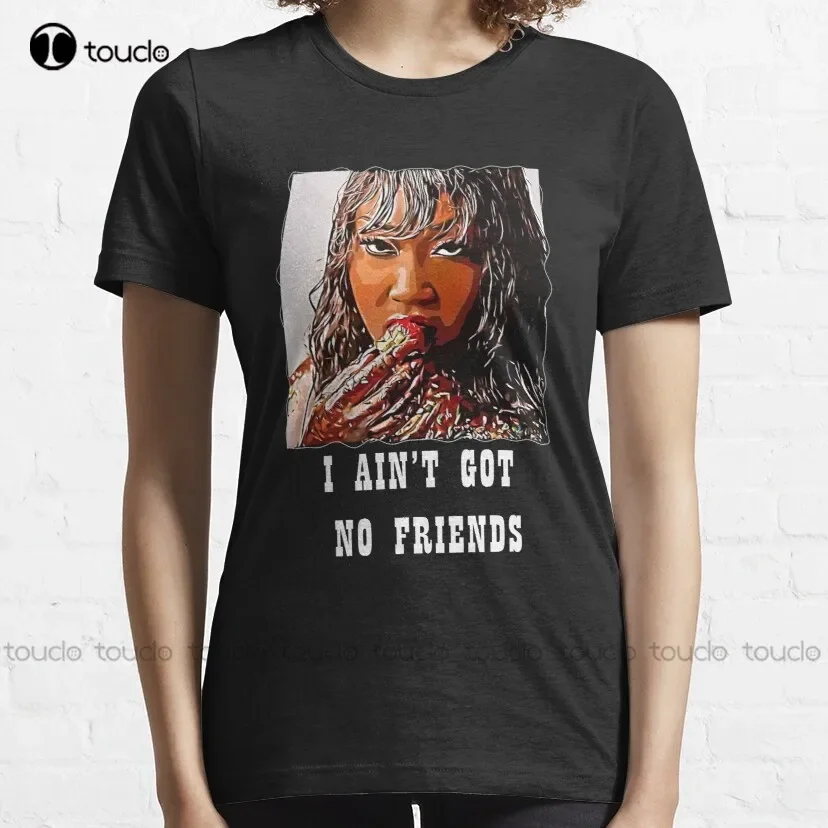 Cupcakke I Ain;T حصلت على أصدقاء تي شيرت قمصان كبيرة الحجم مخصصة للكبار في سن المراهقة للجنسين الطباعة الرقمية تي شيرت Xs-5Xl جديد القطن #2