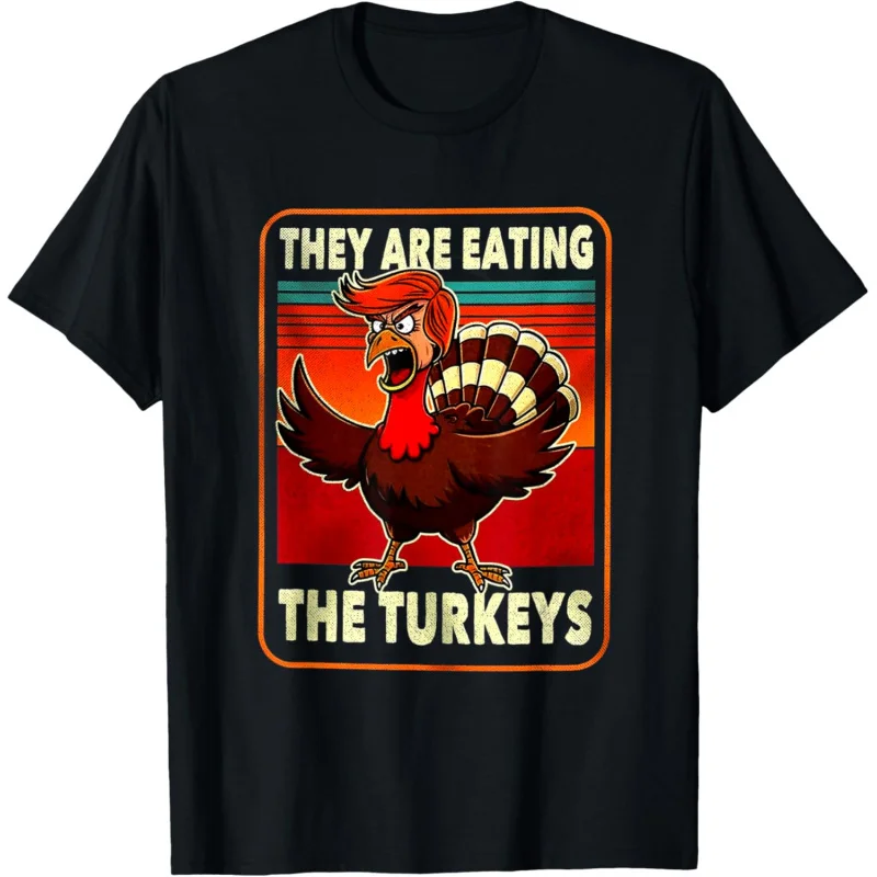 

They Are Eating Turkey Funny Donald Trump Thanksgiving T-Shirt