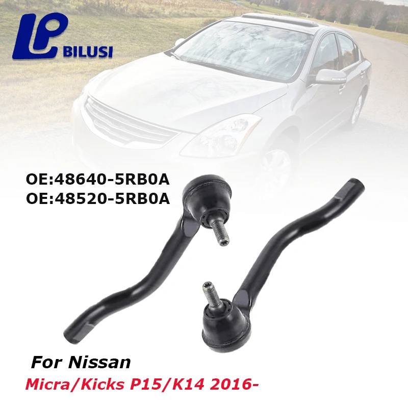 

Наружный левый и правый шаровой шарнир Bilus, наконечник рулевой тяги для Nissan Micra/Kicks P15/K14 2016-OE:48640-5RB0A 48520-5RB0A