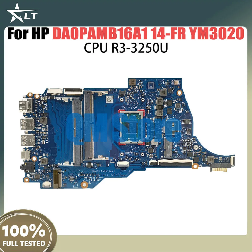 Mainboard For HP DA0PAMB16A1 14-FQ 14-FR YM3020 YM3050 Laptop Motherboard CPU R3-3250U 100% Full Tested OK