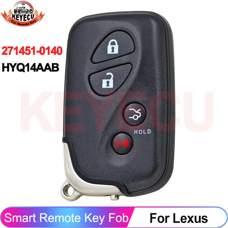 

KEYECU HYQ14AAB 271451-0140 For Lexus IS250 IS350 ES350 GS430 2006 2007 2008 2009 2010 4 Buttons Remote Smart Key Fob