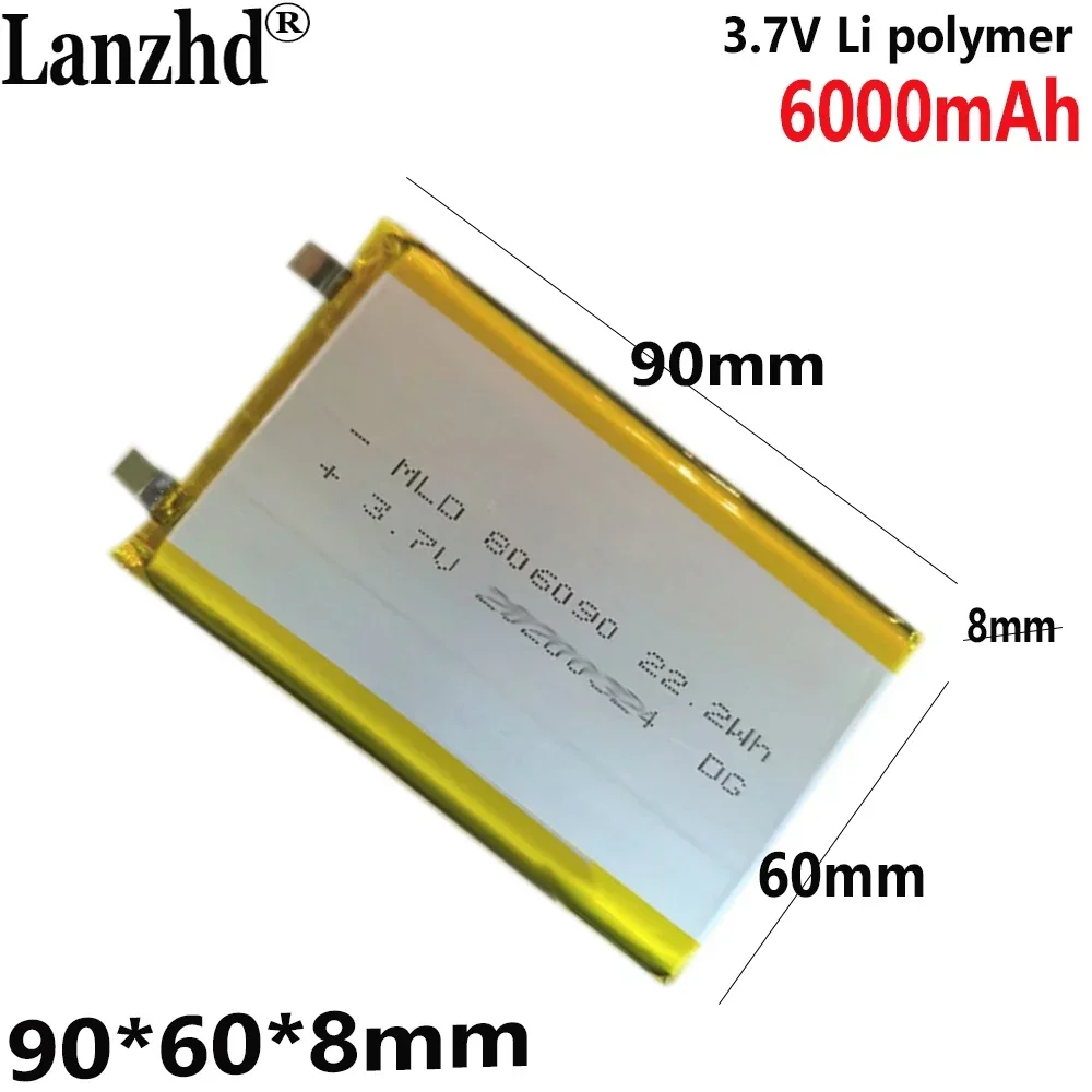 

3.7V polymer lithium battery 6000MAH 806090 For Power bank battery mobile power storage device LED light