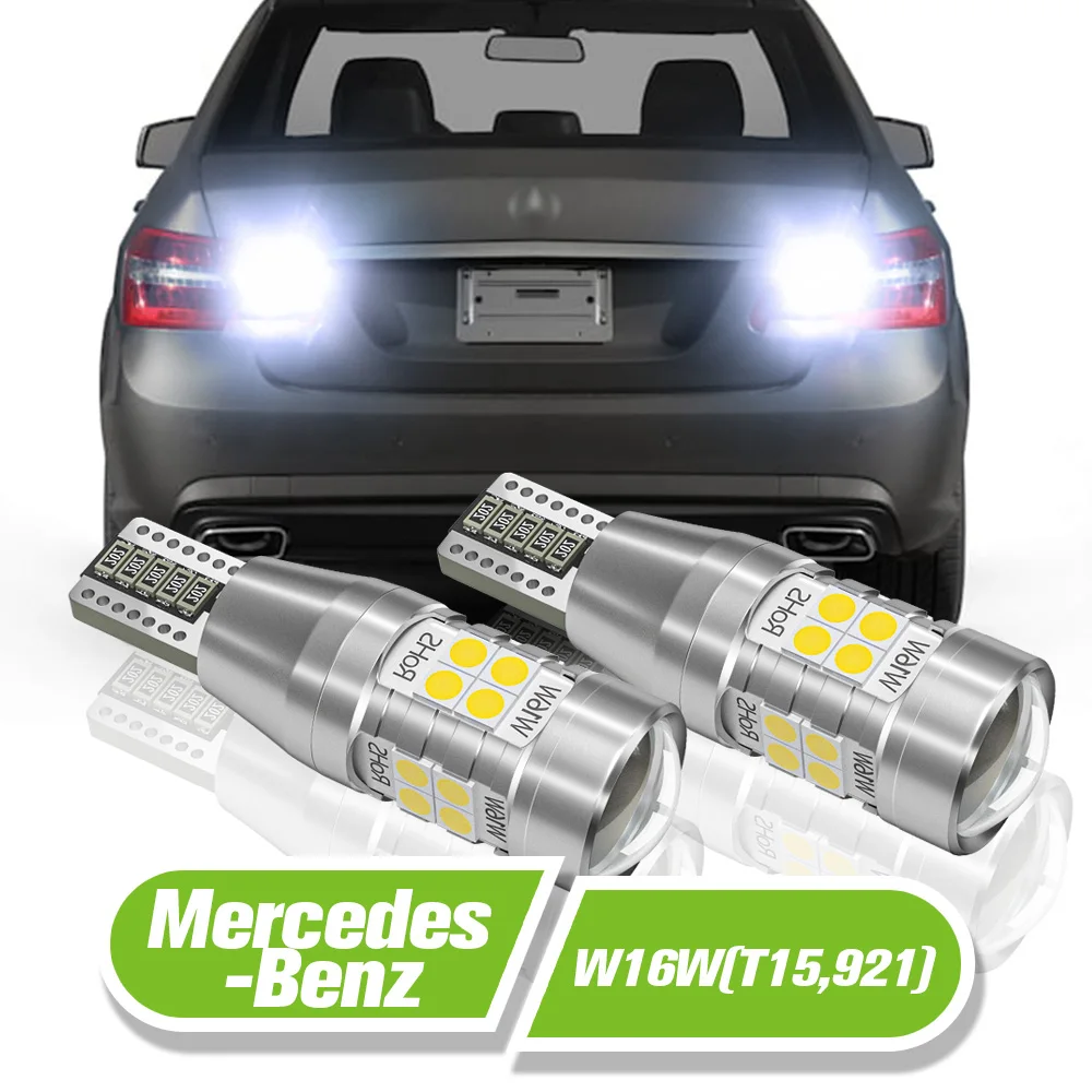 

For Mercedes Benz E M R S Class W212 A207 C207 S212 W166 W251 V251 W221 LED Reverse Light W16W T15 2pcs Backup Lamp