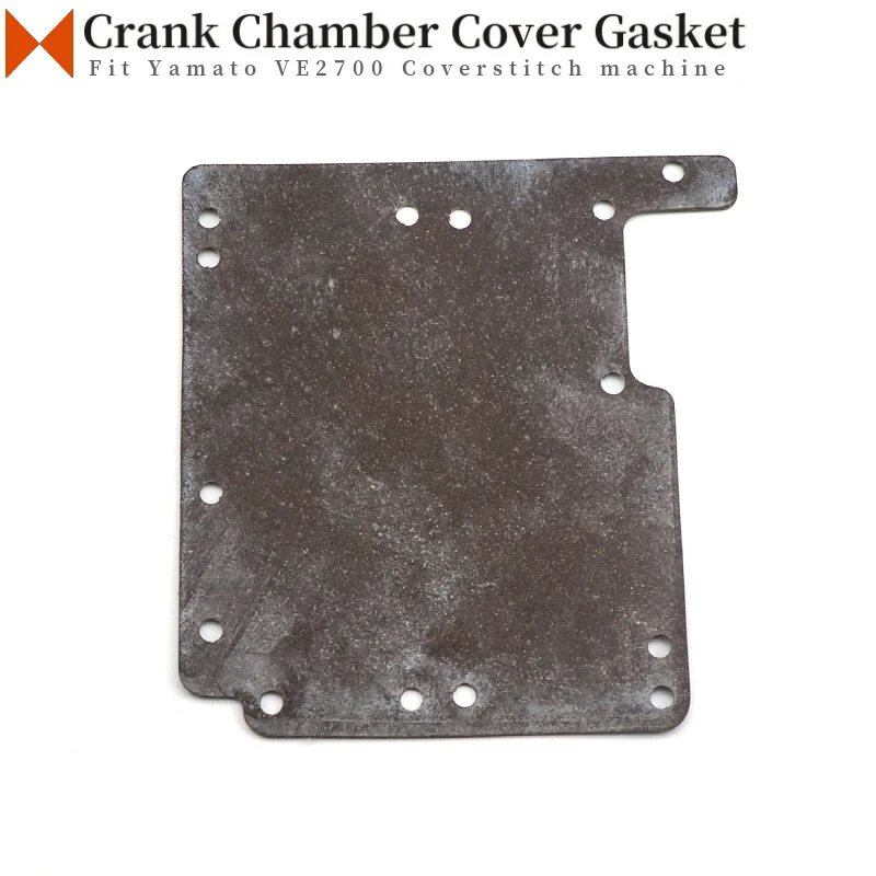 3180035 Crank Chamber Cover Gasket For Yamato VE2700, VES2700-8, VC2700M  Coverstitch (Flatbed) Sewing Machine Parts