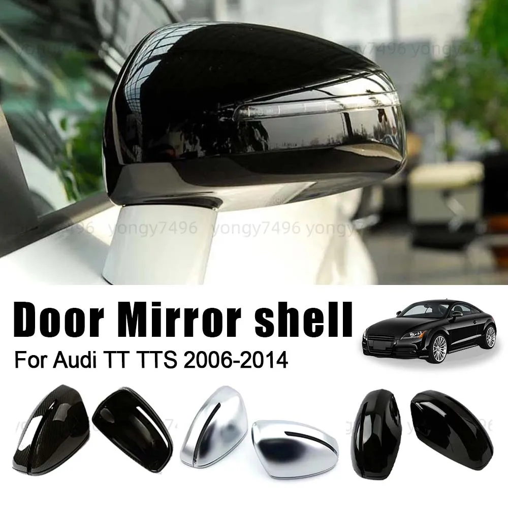 

Protective Cover Door Mirror Shell For Audi TT TTS 2006-2014 Carbon Fiber Silver Jet Black Car Rearview Accessories Replace